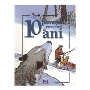 10 povesti pentru copiii de 10 ani