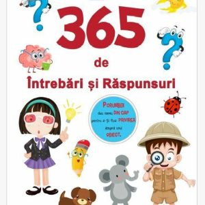 365 de Intrebari si Raspunsuri - Curiozitati