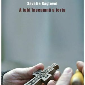 A iubi inseamna a ierta