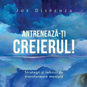 ANTRENEAZA-TI CREIERUL!