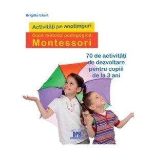 Activitati pe anotimpuri dupa metoda pedagogica Montessori