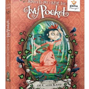 Aduceti-mi capul lui Ivy Pocket! - volumul 3