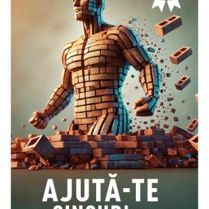 Ajuta-te singur!...
