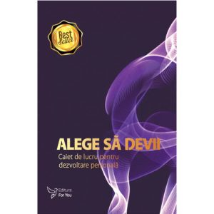 Alege sa devii – Agenda dezvoltare personala