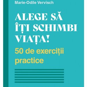 Alege sa iti schimbi viata