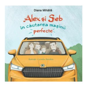 Alex si Seb in cautarea masinii perfecte