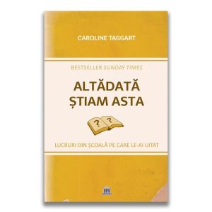 Altadata stiam asta: Lucruri din scoala pe care le-ai uitat