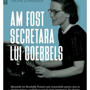 Am fost secretara lui Goebbels