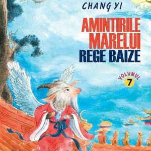 Amintirile Marelui Rege Baize Vol. 7