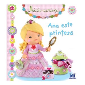 Ana este printesa