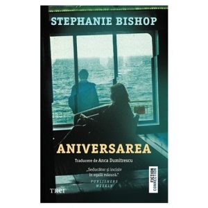 Aniversarea - Stephanie Bishop