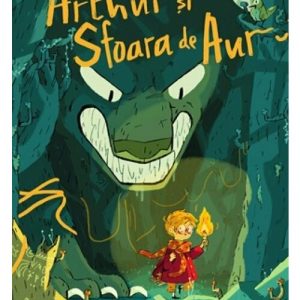 Arthur si sfoara de aur