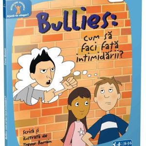 Bullies: Cum sa faci fata intimidarii