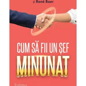 CUM SA FII UN SEF MINUNAT