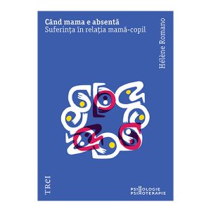 Cand mama e absenta. Suferinta in relatia mama-copil