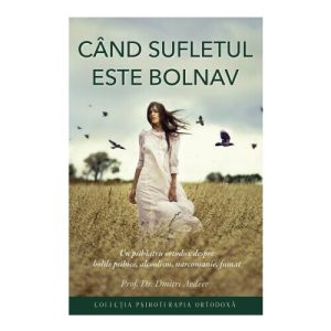 Cand sufletul este bolnav