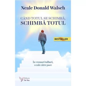 Cand totul se schimba