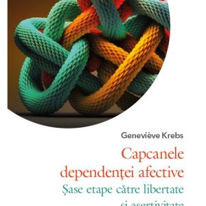 Capcanele dependentei afective