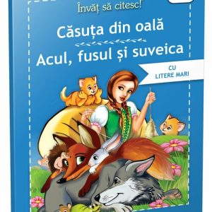 Casuta din oala • Acul fusul si suveica