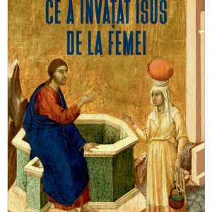 Ce a invatat Isus de la femei