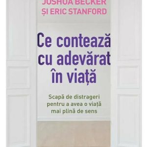 Ce conteaza cu adevarat in viata