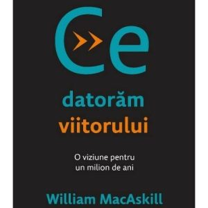 Ce datoram viitorului