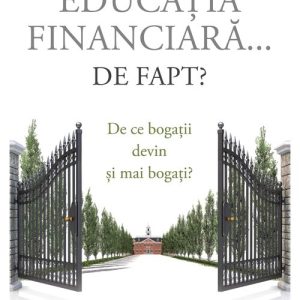Ce este educatia financiara... de fapt?