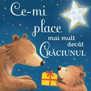 Ce-mi place mai mult decat Craciunul