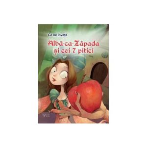 Ce ne invata Alba-ca-Zapada si cei 7 pitici