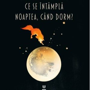Ce se intampla noaptea cand dorm