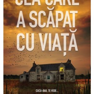 Cea care a scapat cu viata