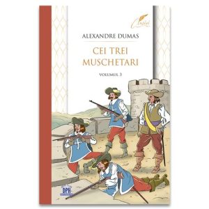 Cei trei muschetari - Volumul 3