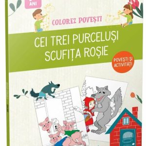 Cei trei purcelusi & Scufita Rosie