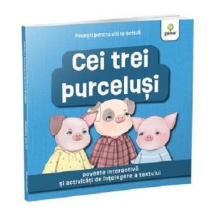 Cei trei purcelusi/Povesti pentru citire activa