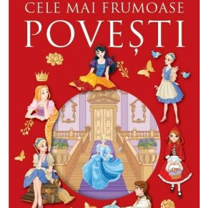 Cele mai frumoase povesti