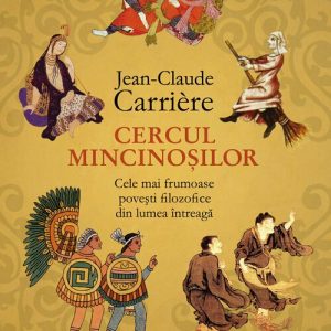 Cercul mincinosilor - Jean-Claude Carriere