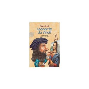 Cine a fost Leonardo da Vinci?