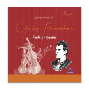 Ciprian Porumbescu: Viata si creatia