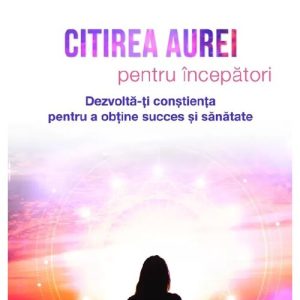 Citirea aurei pentru incepatori