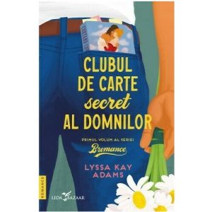 Clubul de carte secret al domnilor. Seria Bromance