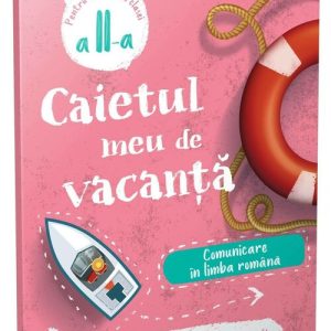 Comunicare in limba romana • clasa a II-a