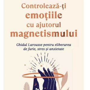 Controleaza-ti emotiile cu ajutorul magnetismului