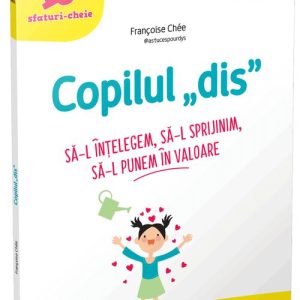 Copilul „dis”
