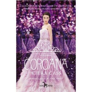 Coroana (vol.5 din seria Alegerea)
