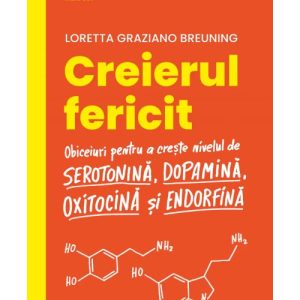 Creierul fericit. Editia a II-a