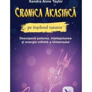 Cronica Akashica pe intelesul tuturor