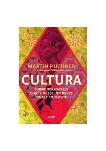 Cultura. Surprinzatoarele conexiuni si influente dintre civilizatii, Trei, Istorie generala