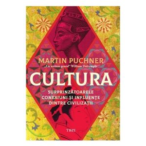Cultura. Surprinzatoarele conexiuni si influente dintre civilizatii