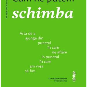 Cum ne putem schimba