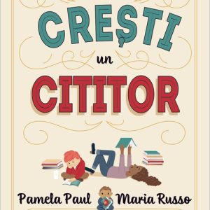 Cum sa cresti un cititor